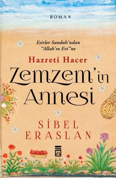 Zemzemin Annesi Hazreti Hacer  (4022)