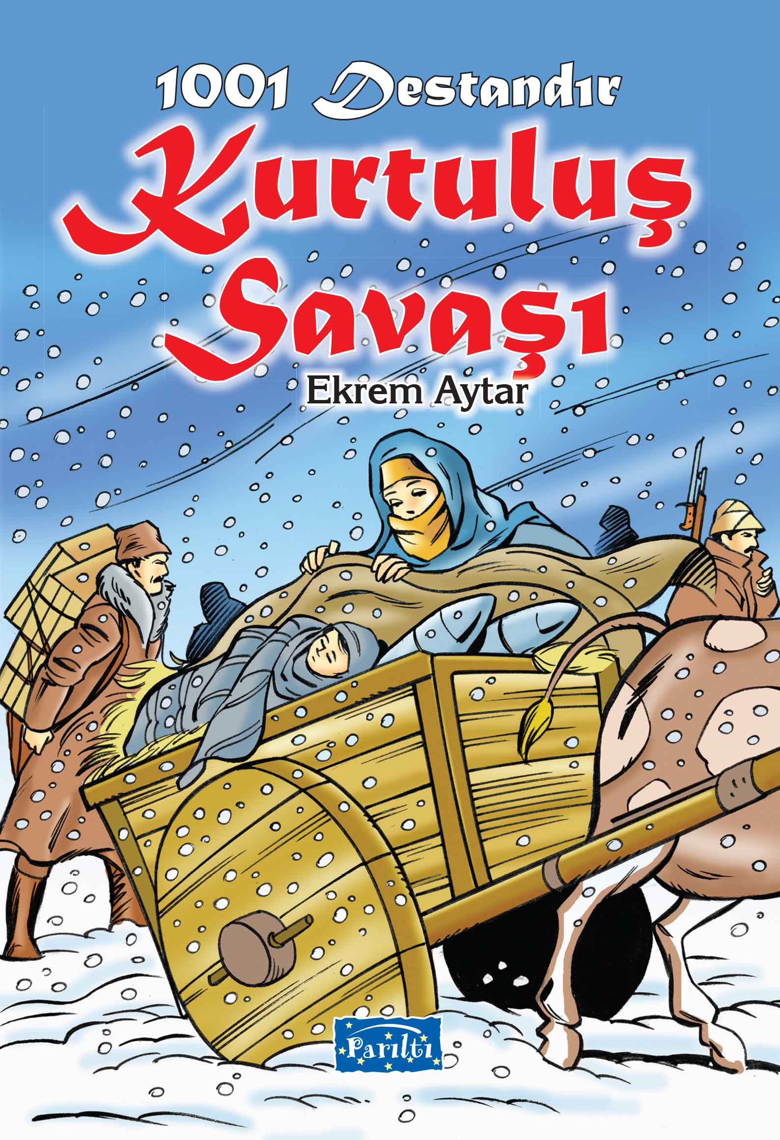 1001 Destandır - Kurtuluş Savaşı  (4022)