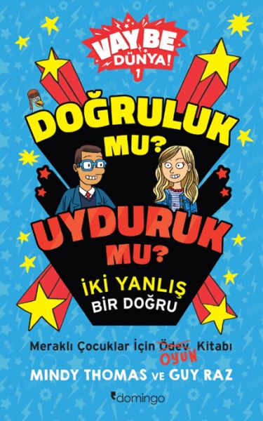 Vay Be Dünya! - Doğruluk mu? Uyduruk mu?  İki Yanlış Bir Doğru  (4022)