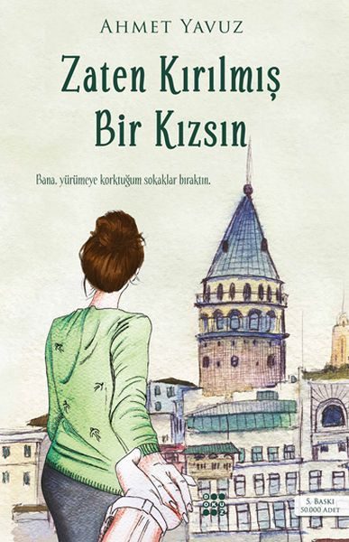 Zaten Kırılmış Bir Kızsın  (4022)