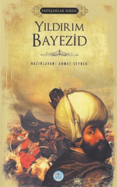 Yıldırım Bayezid - Padişahlar Serisi  (4022)