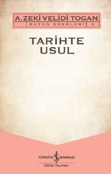 Tarihte Usul - Bütün Eserleri 2  (4022)