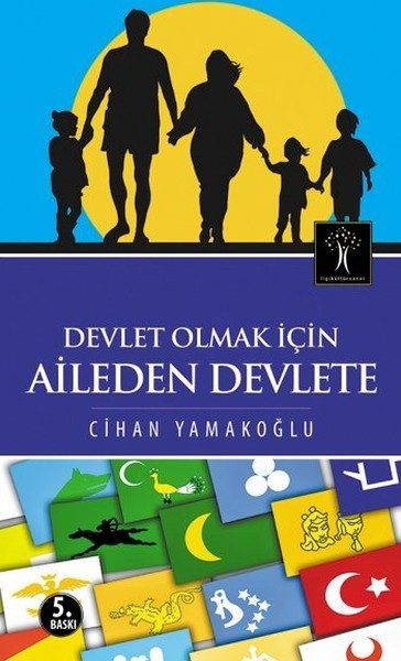 Devlet Olmak İçin Aileden Devlete  (4022)