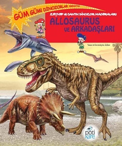 Zeynep ve Can’ın Dinozor Maceraları - Allosaurus ve Arkadaşları  (4022)