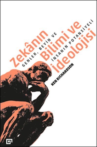 Zekânın Bilimi Ve İdeolojisi:Genler, Beyin Ve İnsanın Potansiyeli  (4022)