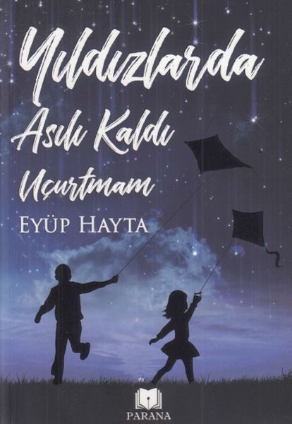 Yıldızlarda Asılı Kaldı Uçurtmam  (4022)