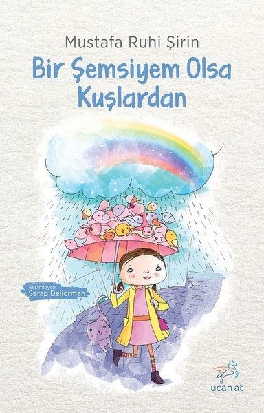 Bir Şemsiyem Olsa Kuşlardan  (4022)