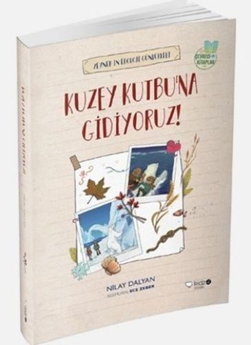 Zeynepin Ekoloji Günlükleri - Kuzey Kutbu'na Gidiyoruz!  (4022)