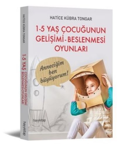 1-5 Yaş Çocuğunun Gelişimi - Beslenmesi Oyunları  (4022)