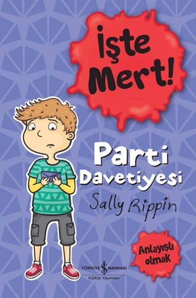 İşte Mert! – Parti Davetiyesi – Anlayışlı Olmak  (4022)