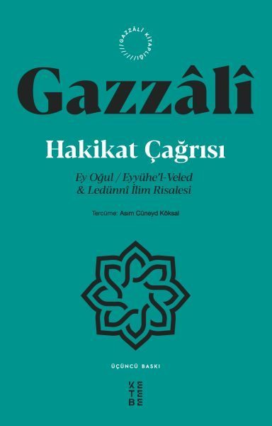 Hakikat Çağrısı - Ey Oğul / Eyyühe’l-Veled ve Ledünni İlim Risalesi  (4022)