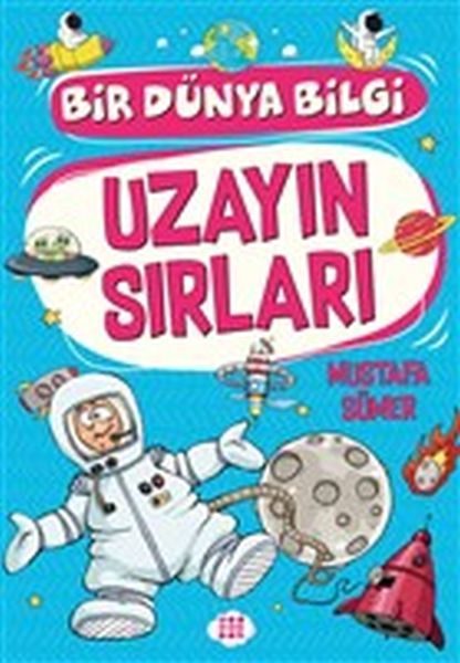 Uzayın Sırları - Bir Dünya Bilgi  (4022)