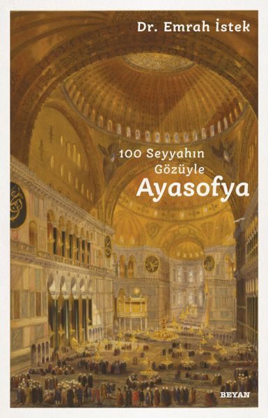 100 Seyyahın Gözüyle Ayasofya  (4022)