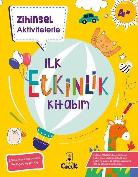 Zihinsel Aktivitelerle - İlk Etkinlik Kitabım 4+ Yaş  (4022)