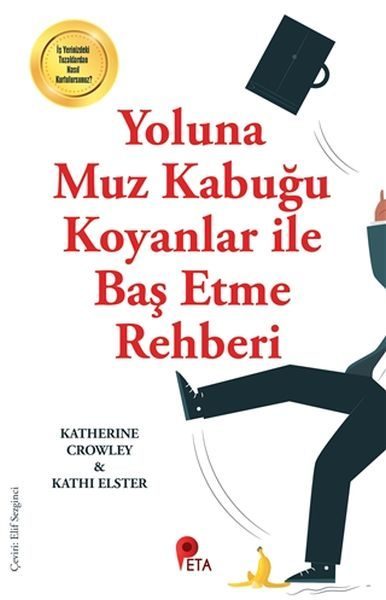 Yoluna Muz Kabuğu Koyanlar İle Baş Etme Rehberi  (4022)