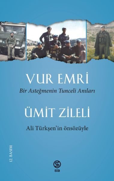 Vur Emri - Bir Asteğmenin Tunceli Anıları  (4022)