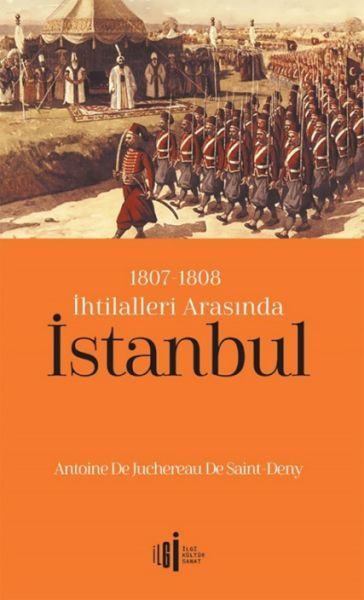 1807-1808 İhtilalleri Arasında İstanbul  (4022)