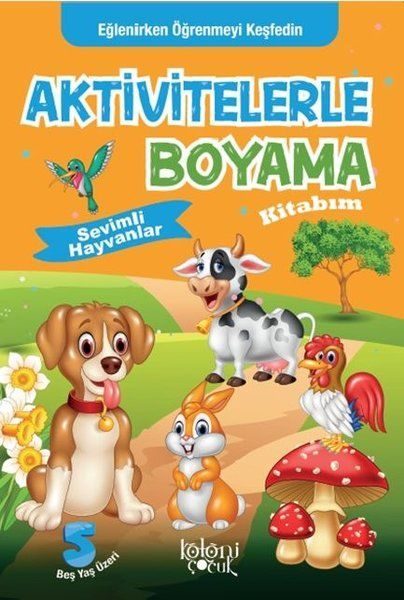 Sevimli Hayvanlar - Aktivitelerle Boyama Kitabım  (4022)