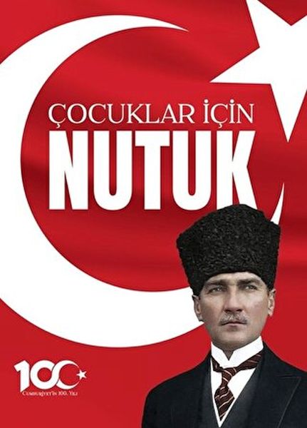 100. Yıl'a Özel Çocuklar için Nutuk  (4022)