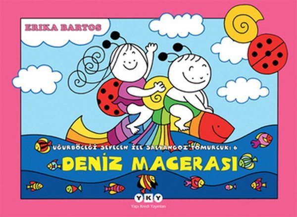 Uğurböceği Sevecen ile Salyangoz Tomurcuk 06 - Deniz Macerası  (4022)