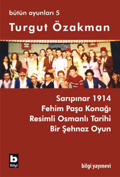 Turgut Özakman Bütün Oyunları 5  (4022)