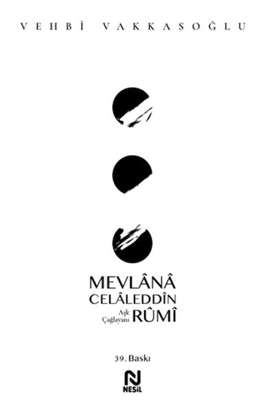 Mevlânâ Celâleddîn Rûmî - Aşk Çağlayanı  (4022)