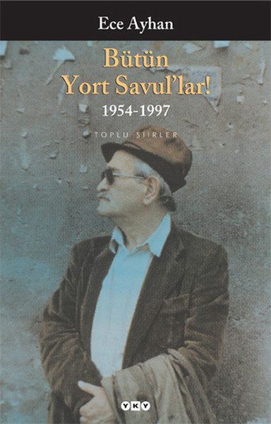 Bütün Yort Savul'lar! Bütün Şiirleri  (4022)