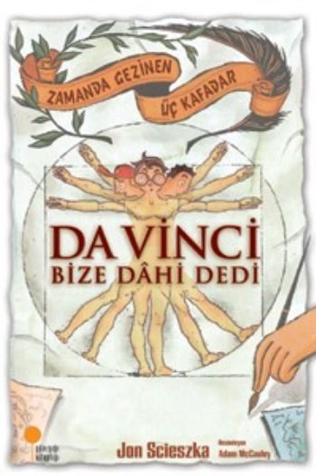 Zamanda Gezinen Üç Kafadar - Da Vinci Bize Dahi Dedi  (4022)