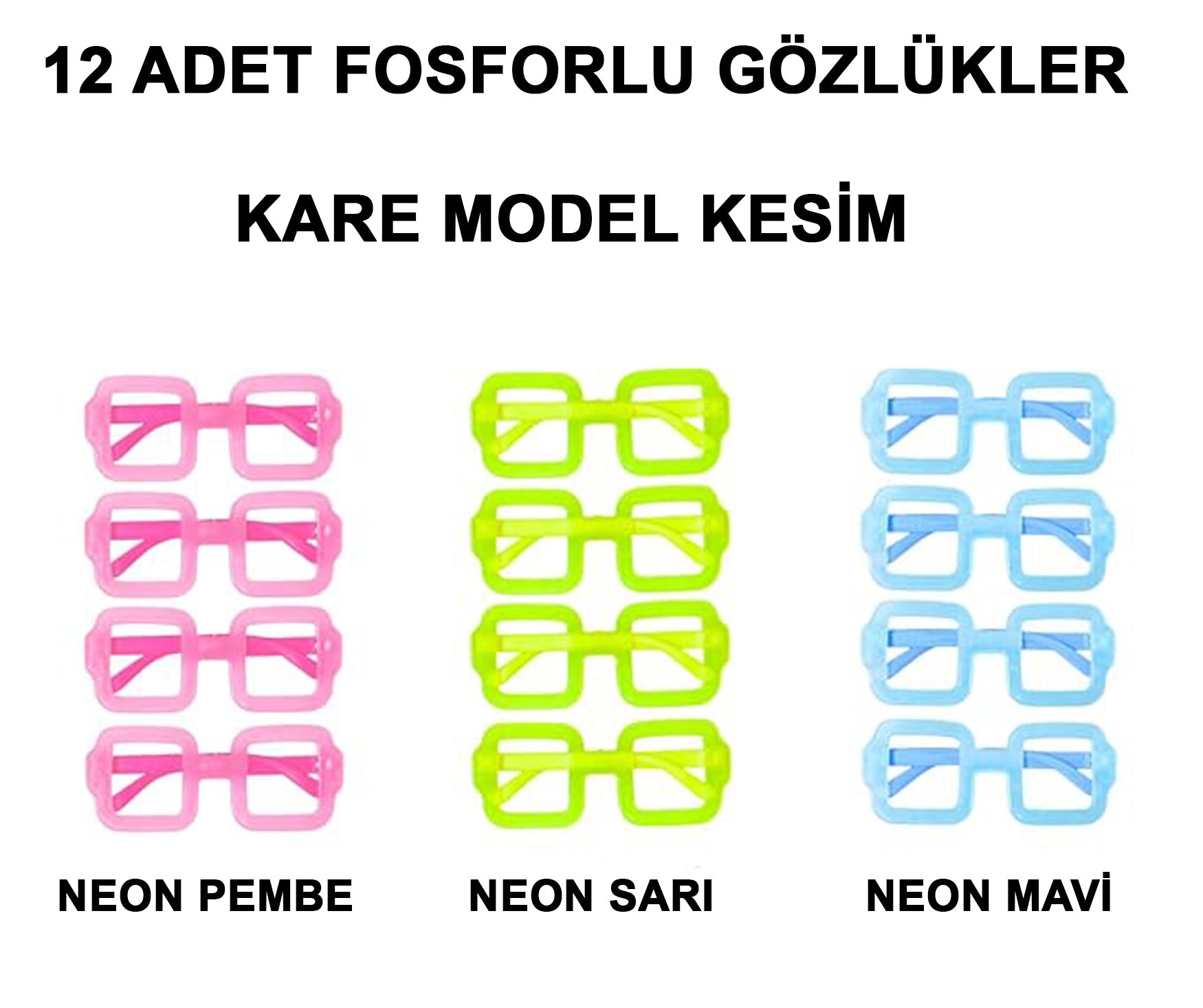 Fosforlu Kare Model Glow Parti Gözlüğü Karanlıkta Yanan Gözlükler 12 Adet (4620)