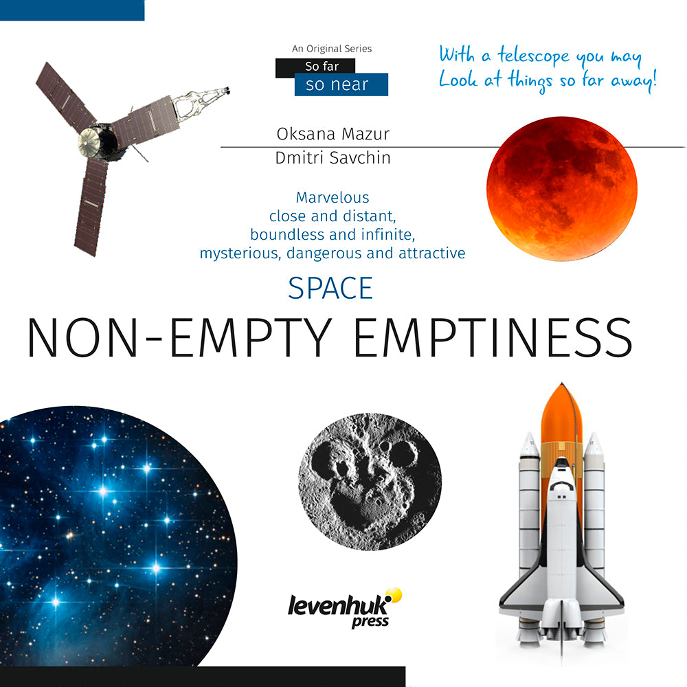 Space. Non-empty emptiness (Uzay. Boşluk hiç de boş değil). Bilgilendirici kitap (4620)